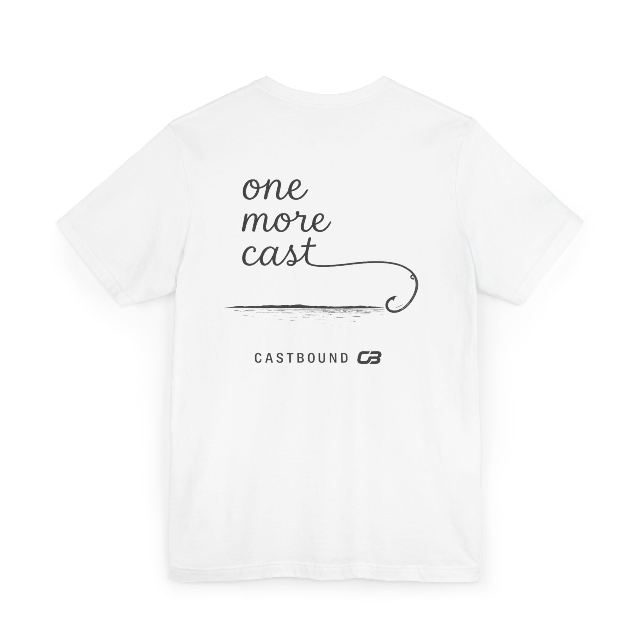 One More Cast T-Shirt